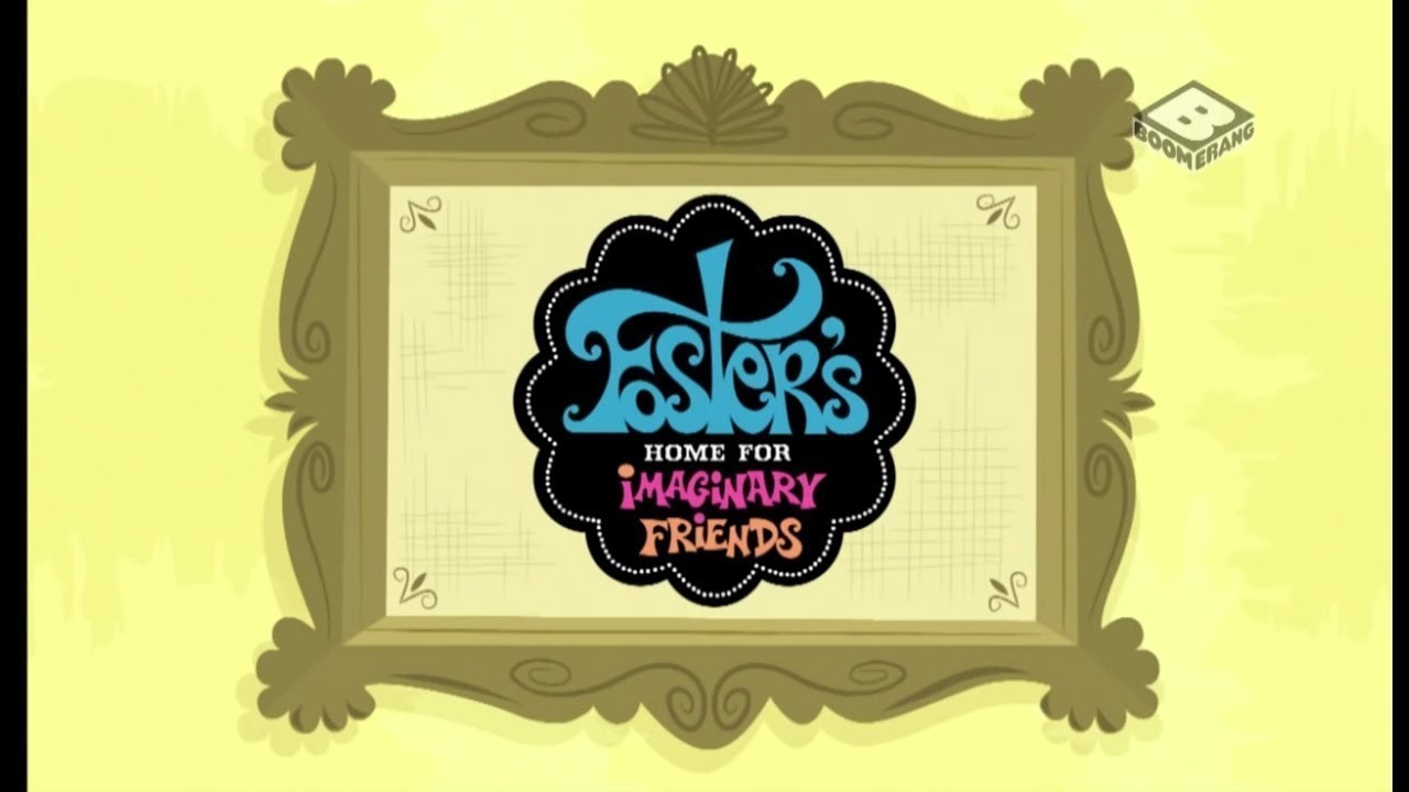 Fosters Home for Imaginary Friends Theme - extended