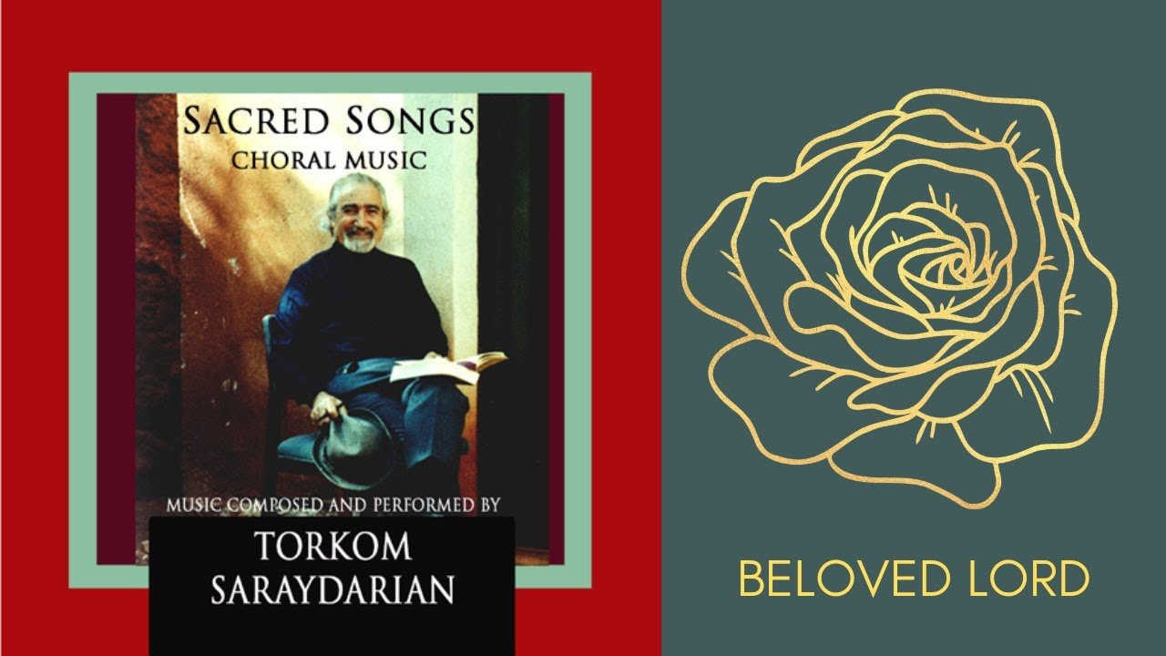 Beloved Lord - Torkom Saraydarian | Sacred Songs Album