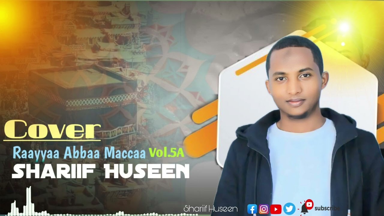 Cover Raayyaa Abbaa Maccaa Vol.5A Shariif Huseen#sheriff #youtube #viralvideo #habesha