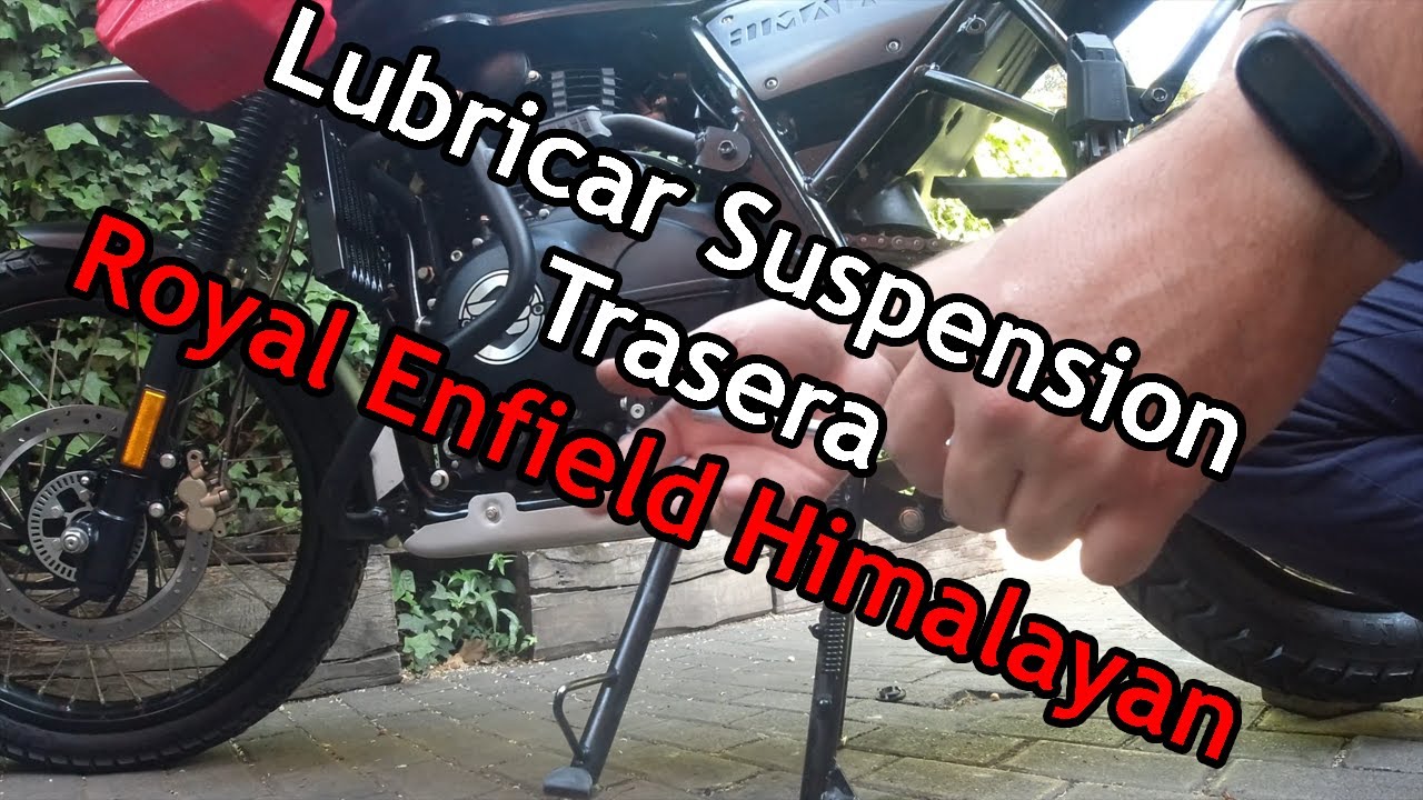 ROYAL ENFIELD HIMALAYAN BS4 / ENGRASAR SUSPENSION TRASERA 🏍️🛵
