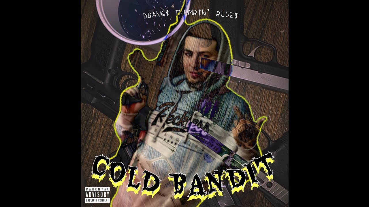 DBANG$ - Cold Bandit (New 2019) [HStreetRaps Exclusive]
