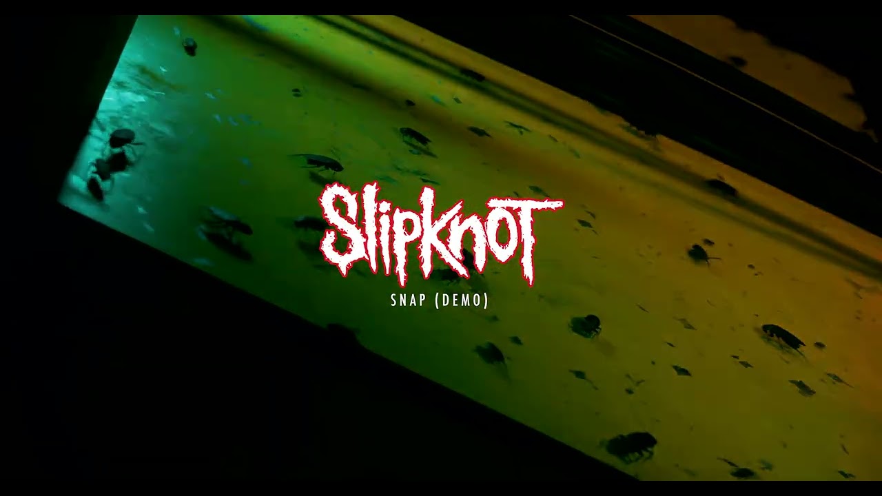 Slipknot - Snap (Demo) [OFFICIAL AUDIO]