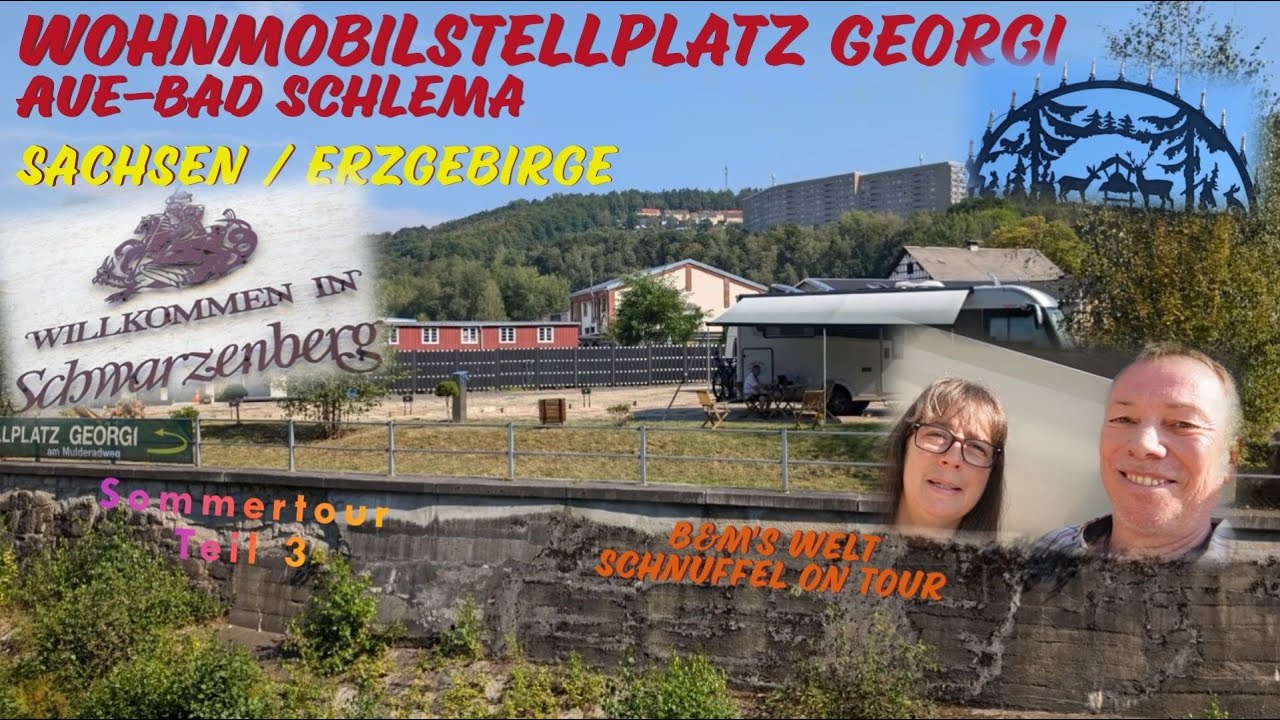 Wohnmobil-Stellplatz Georgi, Aue-Bad Schlema-Sachsen / Erzgebirge inkl. Schwarzenberg Rundtour Teil3