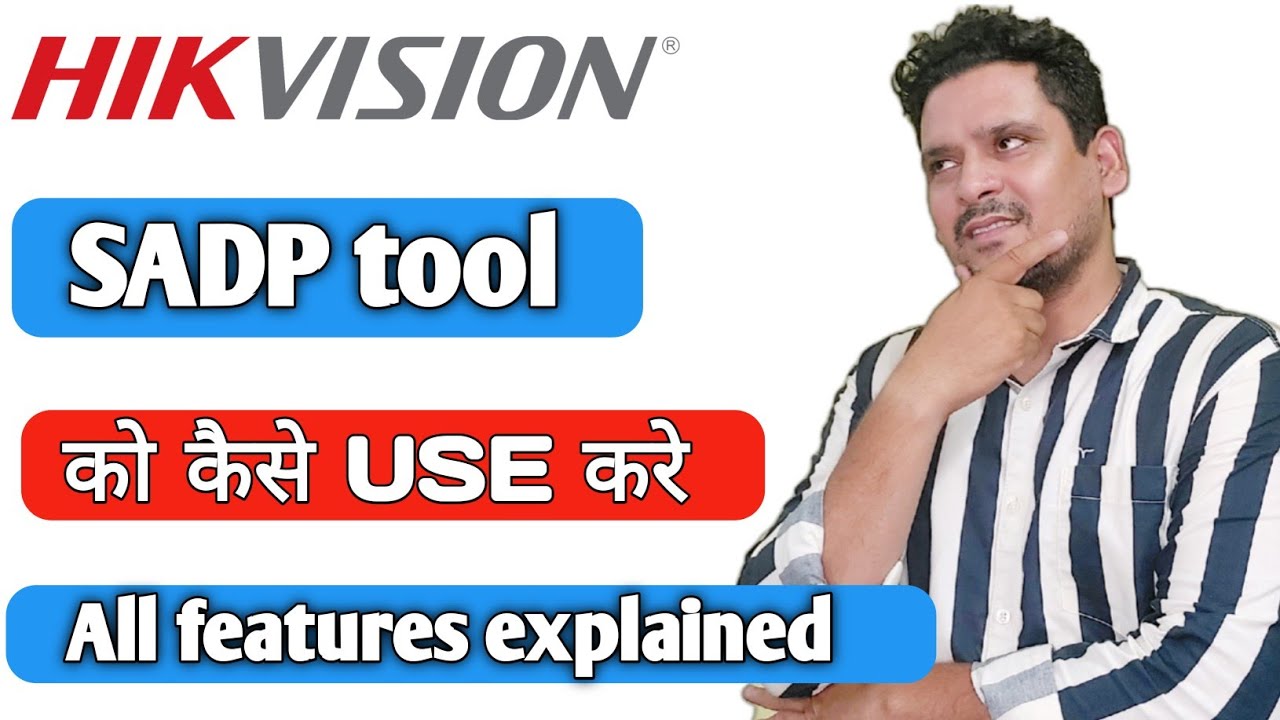 How to use SADP tool for Hikvision IP Cctv cameras | Hikvision SADP Tool Full Explained