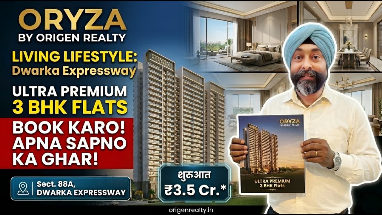 Oryza Origen Realty Sector 88A Gurgaon | Ultra Luxury 3 BHK on Dwarka Expressway | 9319502014