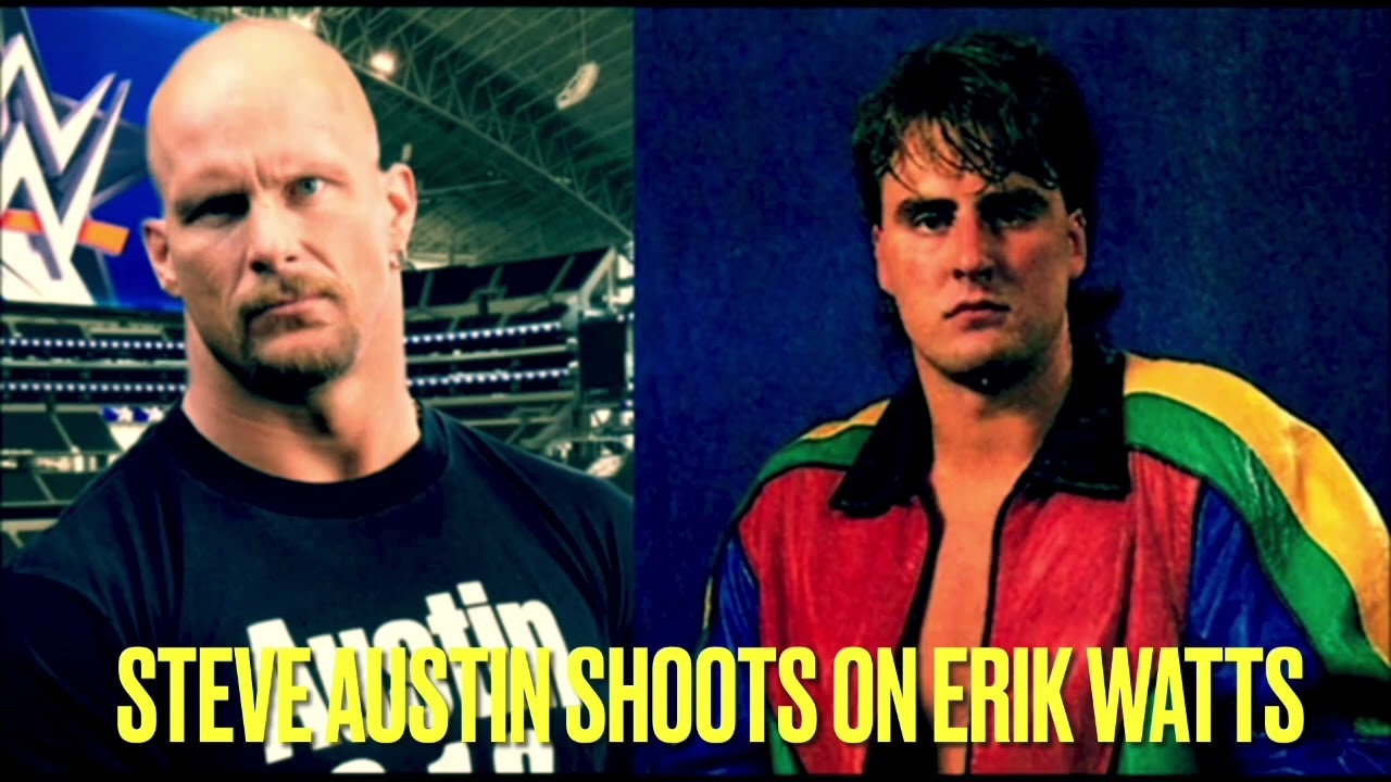 STEVE AUSTIN SHOOTS ON ERIK WATTS