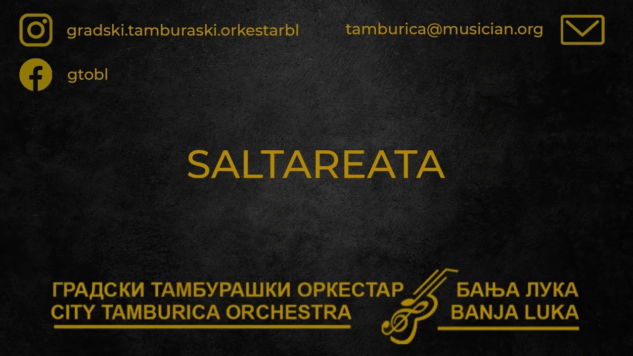Saltareata - Gradski tamburaški orkestar Banja Luka GTO BL