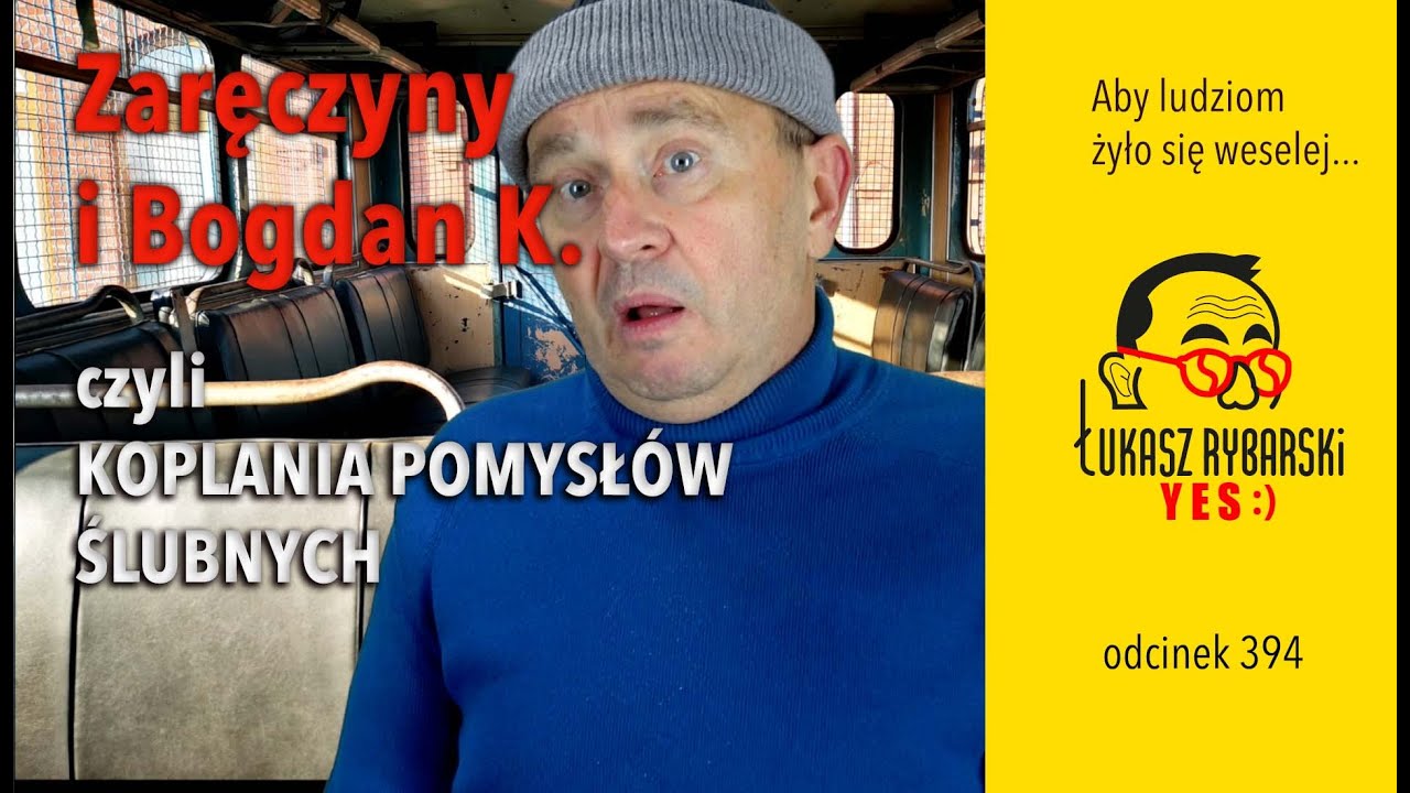 Zaręczyny i Bogdan K. YES:)odcinek 389