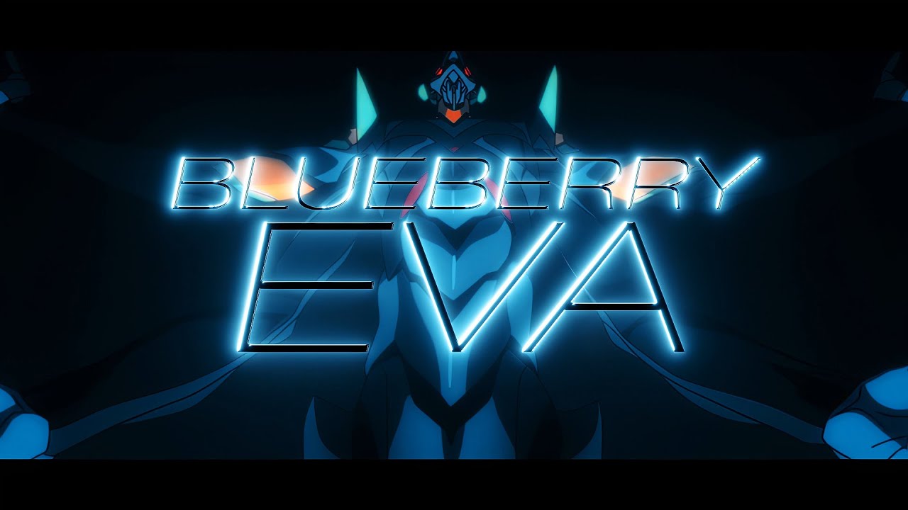 blueberry - EVA (4k Music Video)
