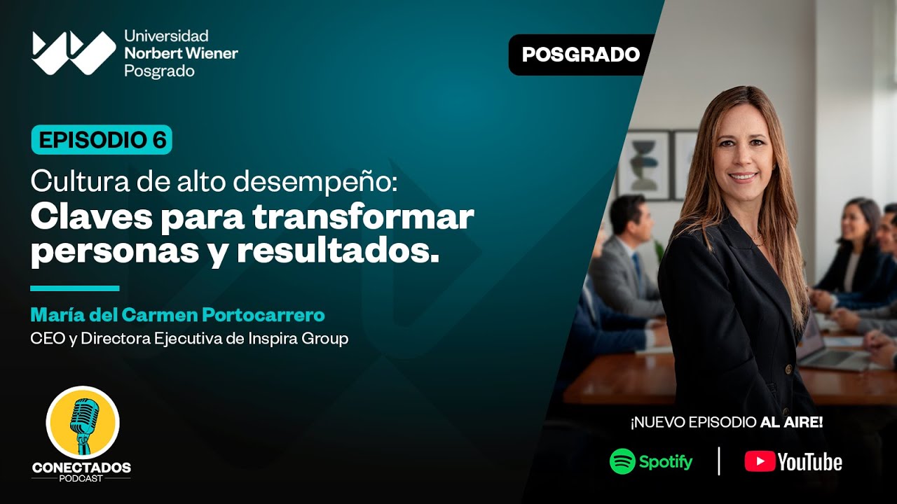 Conectados Wiener EP 6 Cultura de alto desempeño