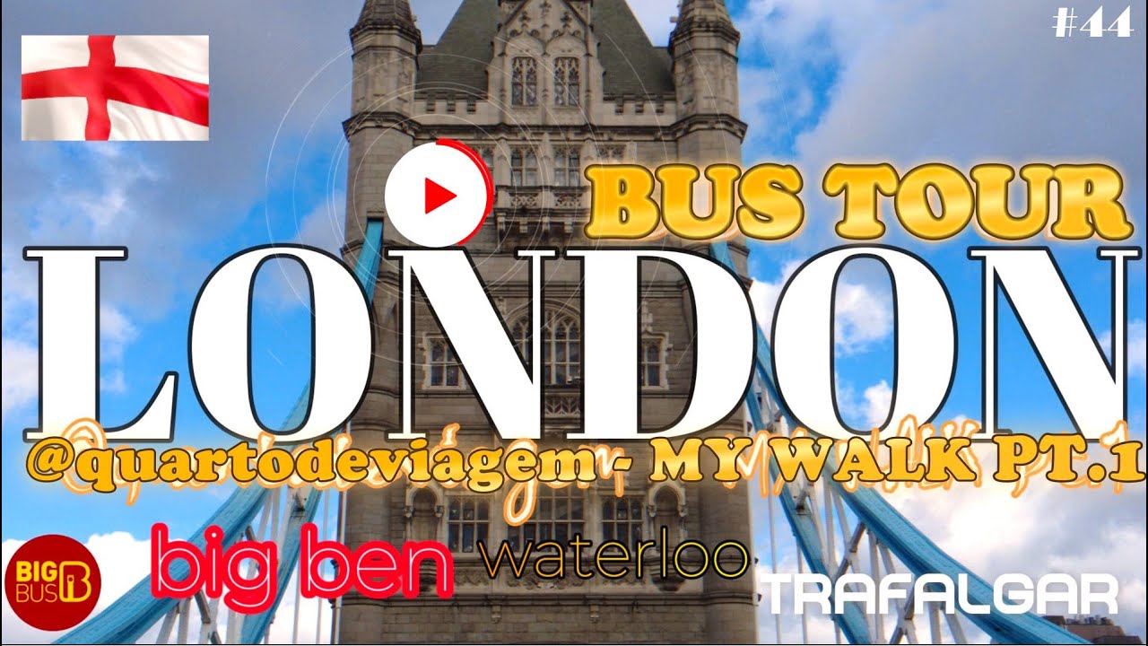 LONDRES TOUR DO BIG BUS PT.1 (completo) BIG BEN, TOWER BRIDGE; Inglaterra 🇬🇧 | (4K) #44
