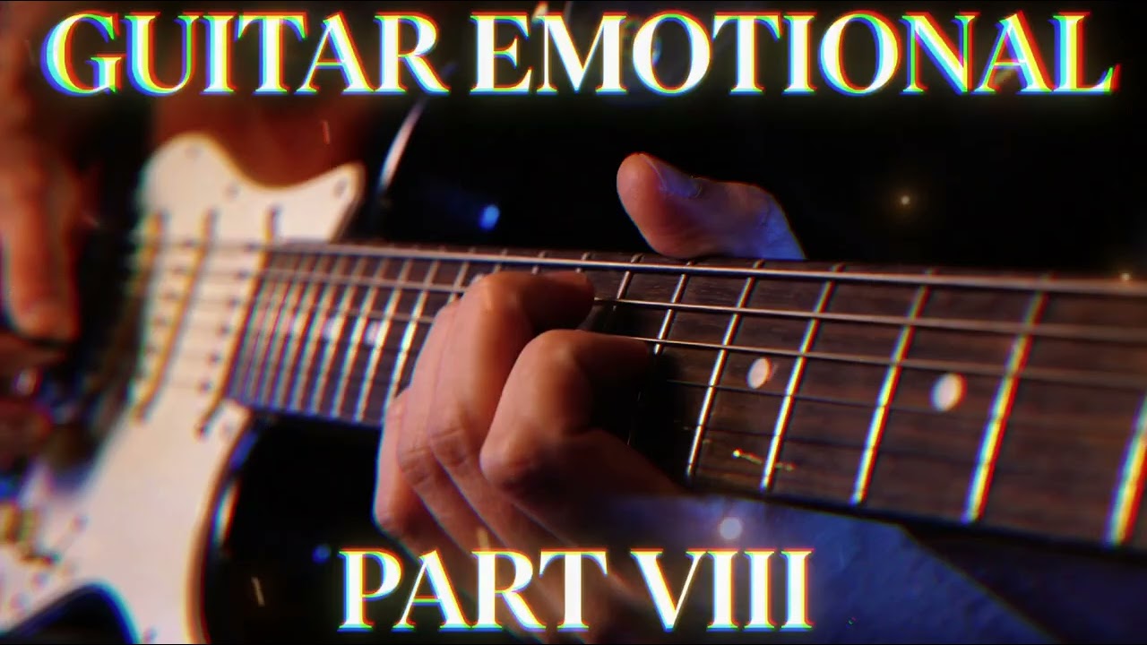 Emotional Electric Guitar Instrumental – Soulful Solo | Part VIII