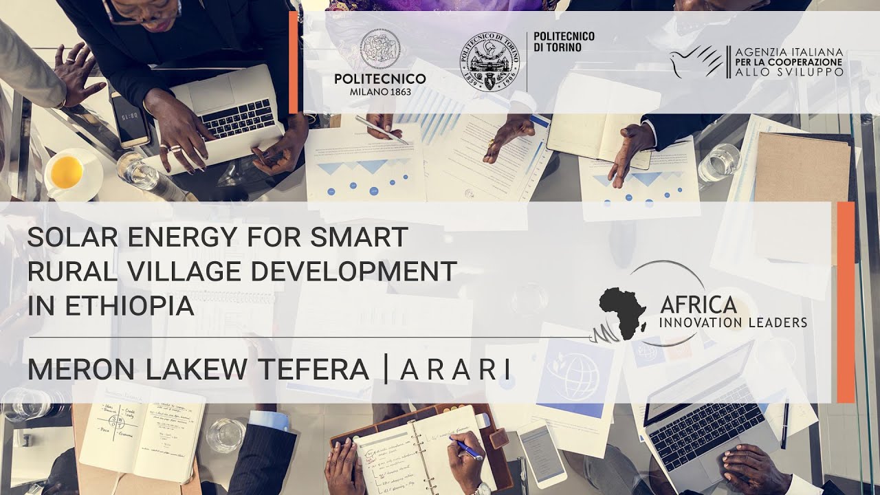 Solar energy for smart rural village development in Ethiopia (Meron Lakew Tefera)