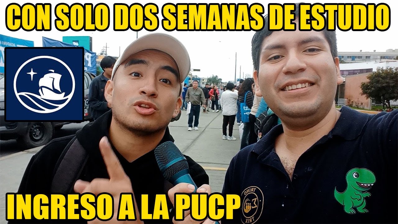 ¿SE PUEDE INGRESAR CON SOLO DOS SEMANAS A LA PUCP? ASI SE  VIVE EL EXAMEN DE ADMISION DE LA PUCP