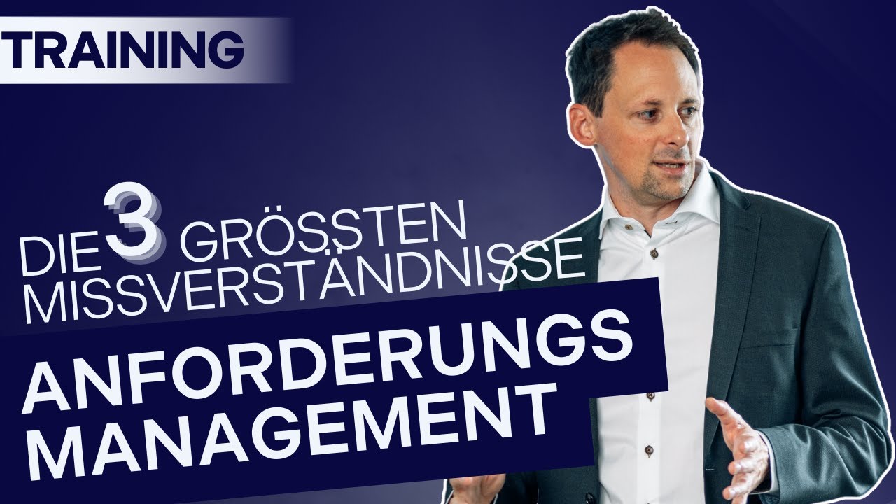 Die 3 gr&ouml;&szlig;ten Missverst&auml;ndnisse zum Anforderungsmanagement