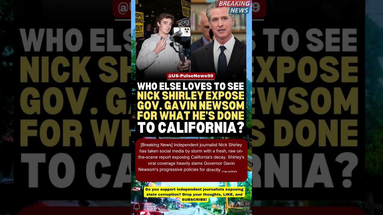 Journalist Nick Shirley Goes Viral Exposing Gavin Newsom Again! #Shorts #USNews #USPolitics