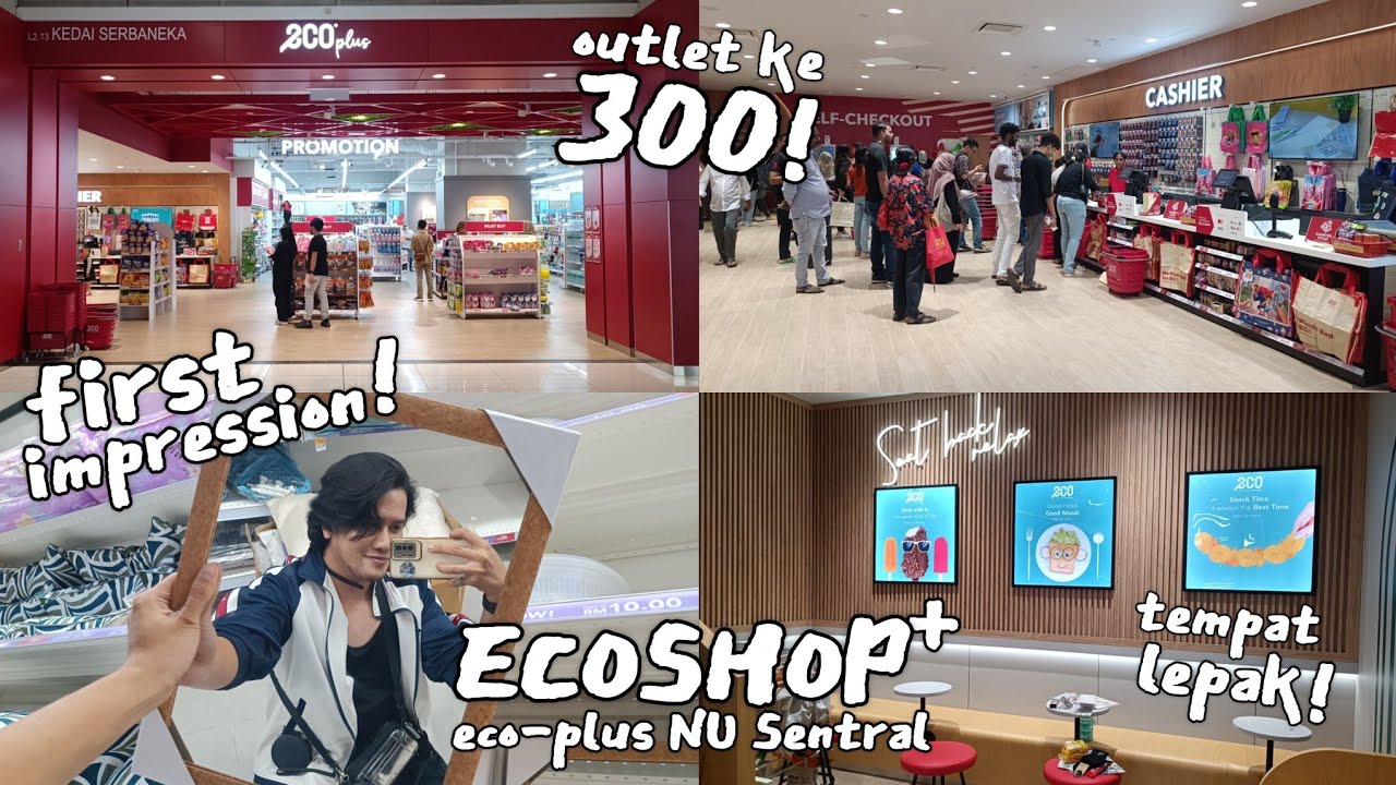 Full Tour ECO PLUS NU SENTRAL : OUTLET ECOSHOP TERBARU YANG KE 300 | ECOSHOP ECO PLUS NU SENTRAL