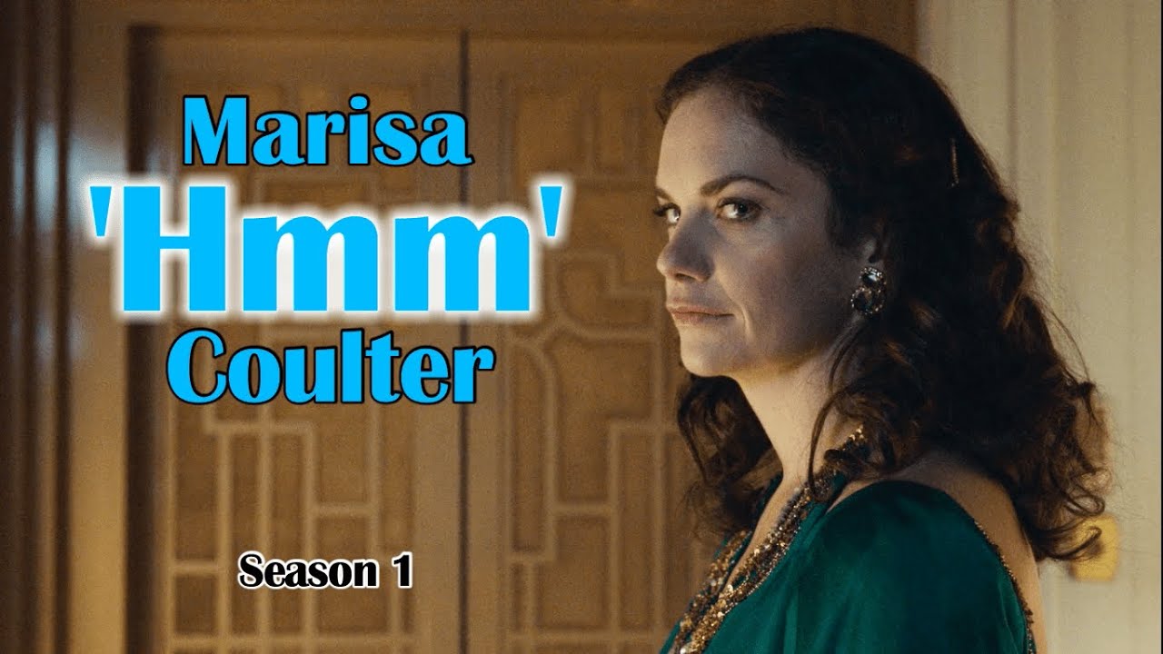 Marisa 'Hmm' Coulter | His Dark Materials