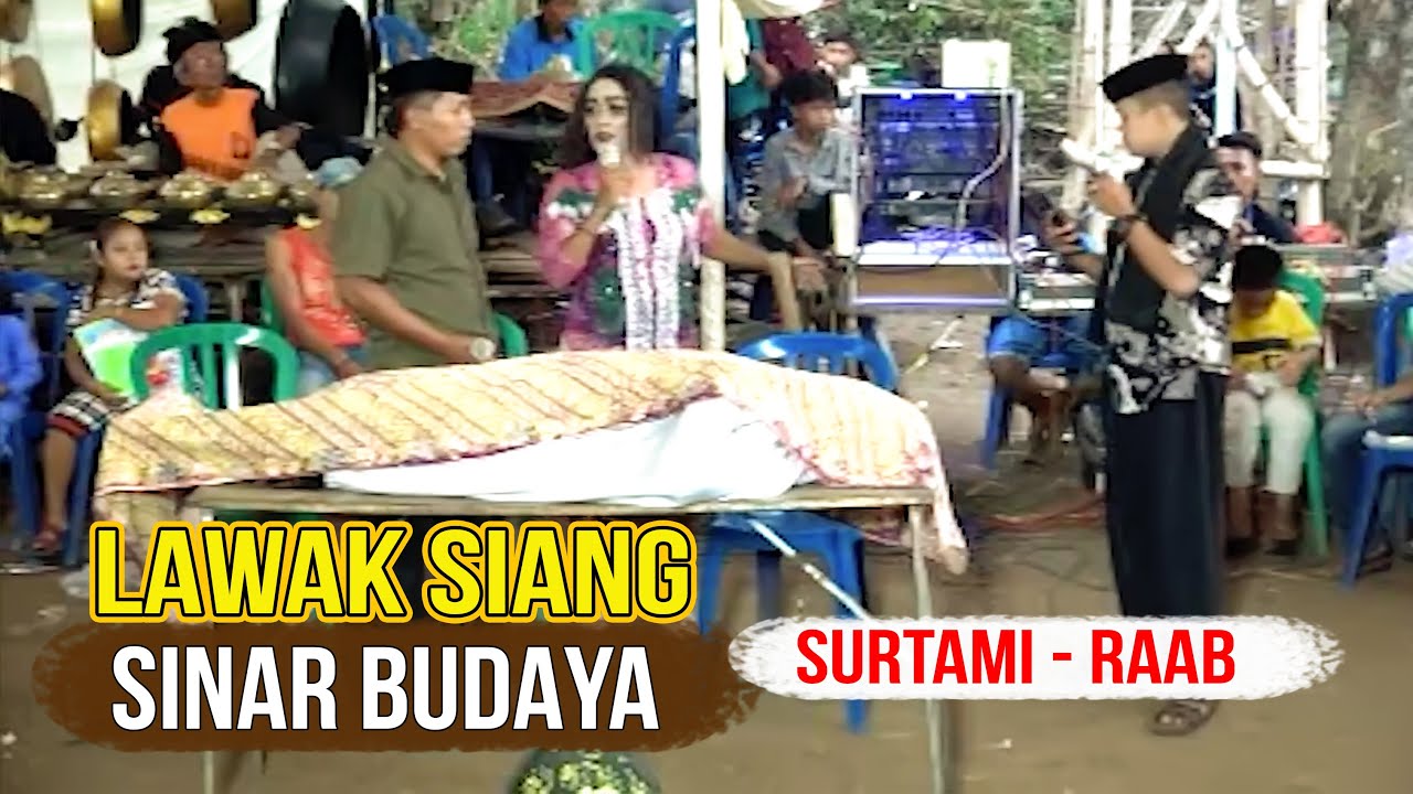 LAWAK SIANG SINAR BUDAYA TERBARU 2024 HAJAT BAPAK SURTAMI RAAB BANTARAN PROBOLINGGO