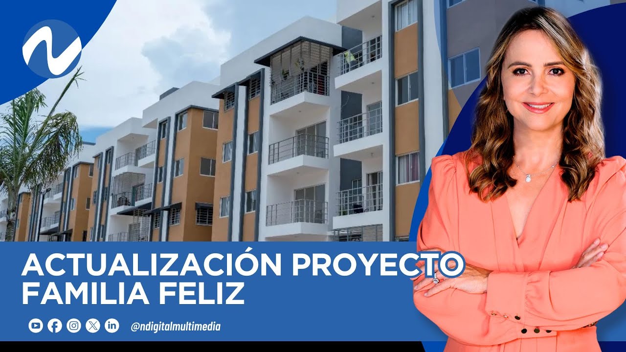 ⁠Actualizaci&oacute;n Proyecto Familia Feliz