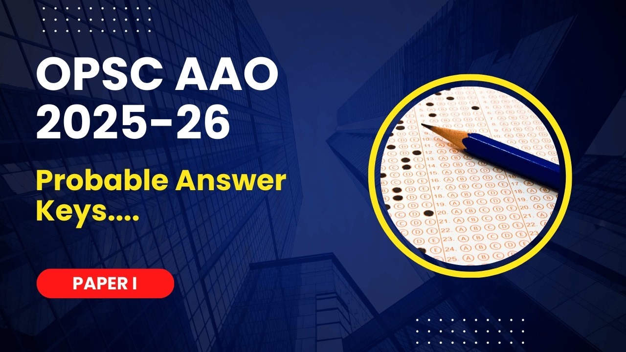 Assistant Agriculture Officer exam 2025-26 Paper I probable answer keys | OPSC AAO probable answers