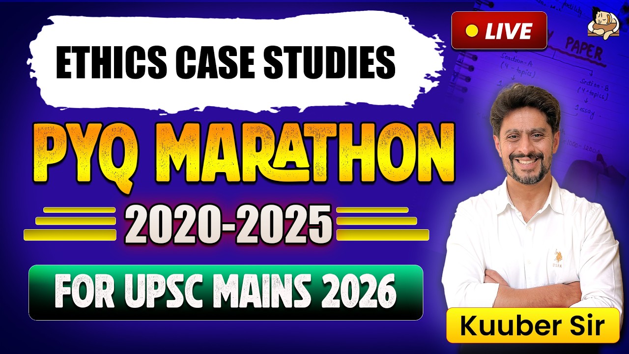 UPSC Ethics PYQ Marathon (2020&ndash;2025) | Complete GS Paper 4 Previous Year Questions | UPSC Mains 2026