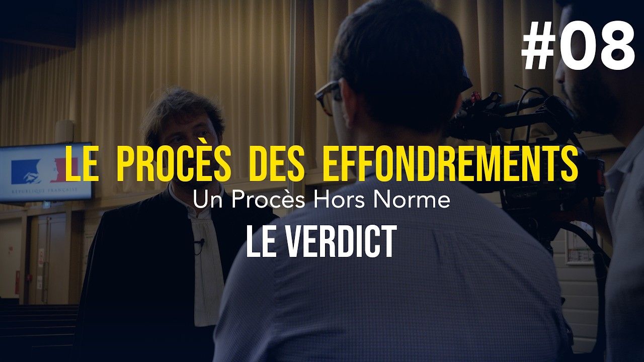 Le Procès des effondrements - Chap-08 Le Verdict - 20250707