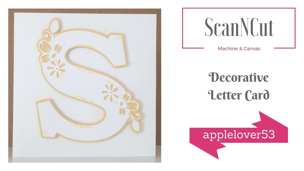 ScanNCut Canvas Decorative Letter S Card