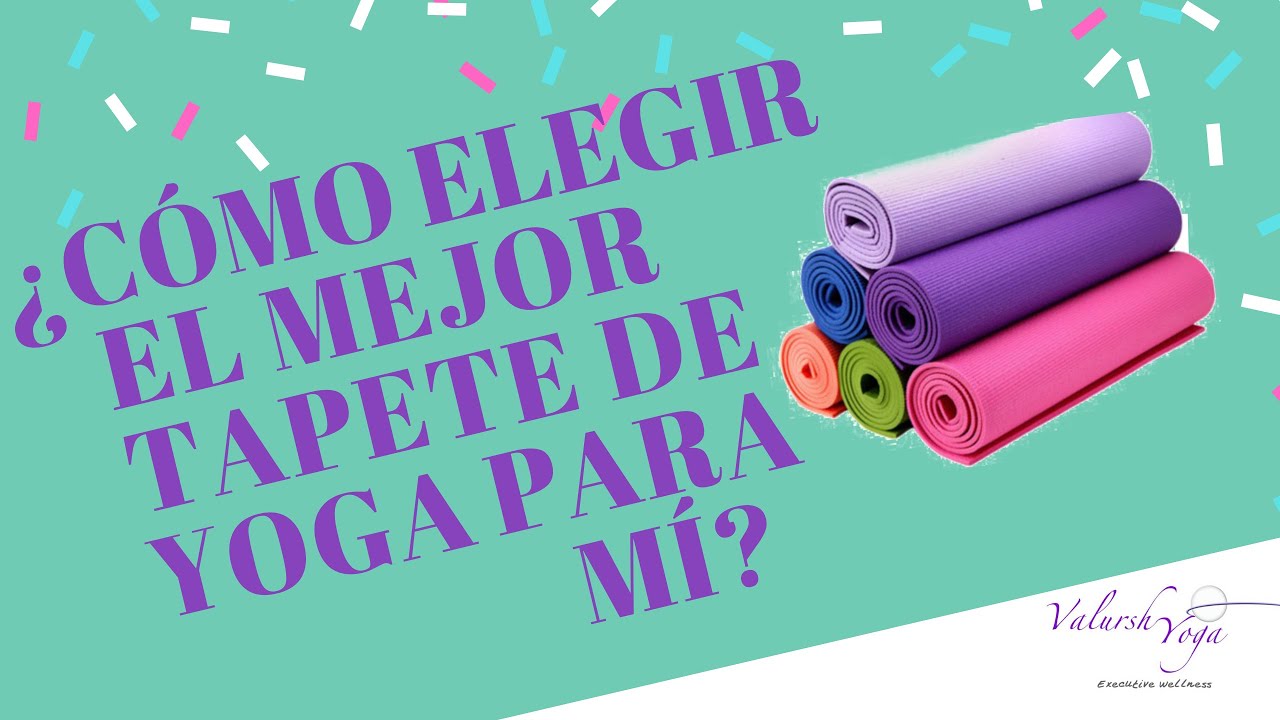 ¿Cómo elegir tu tapete de Yoga?