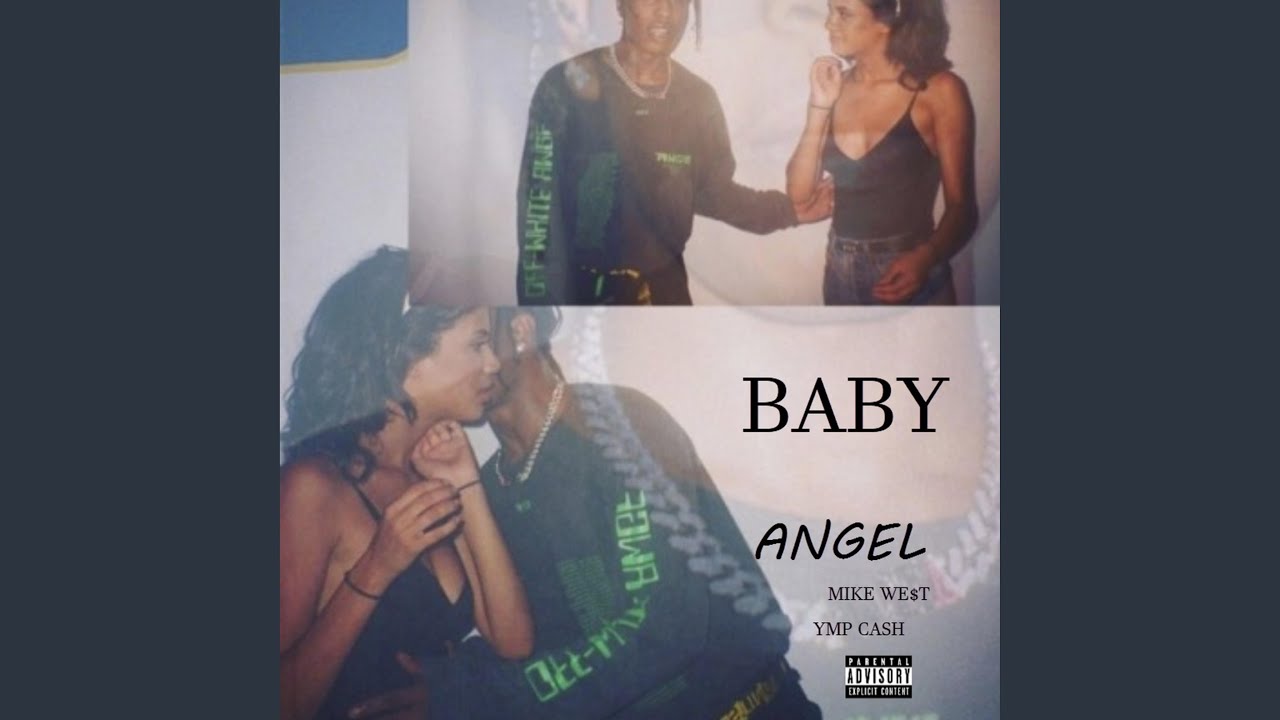 Angel Baby (feat. Mike We$t)