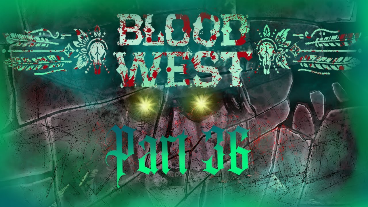 DER ABSTIEG INS TRÜBE MODERLOCH!!! // BLOOD WEST - Part 36