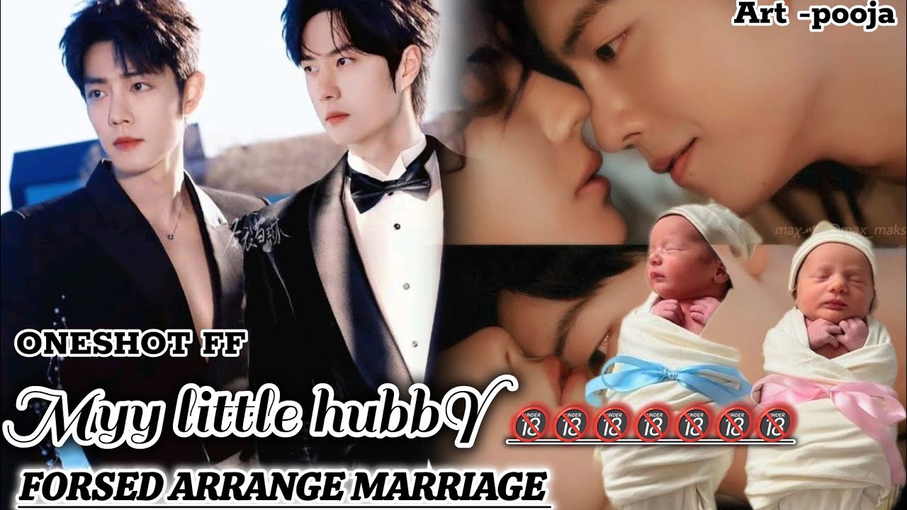 ONESHOT//MYY LITTLE HUBBY#wangxianfanfictionhindiexplaind #bl#wangxian#forcemarriage#yizhanff