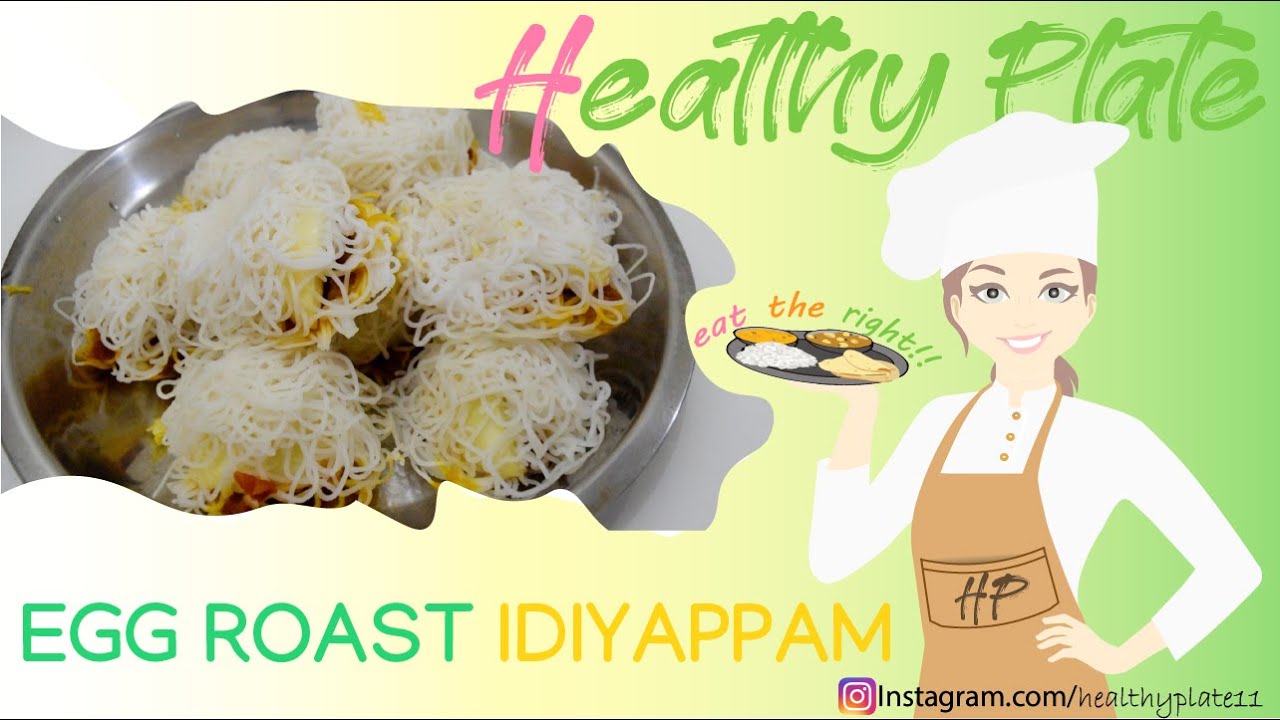 STUFFED IDIYAPPAM WITH EGG ROAST 