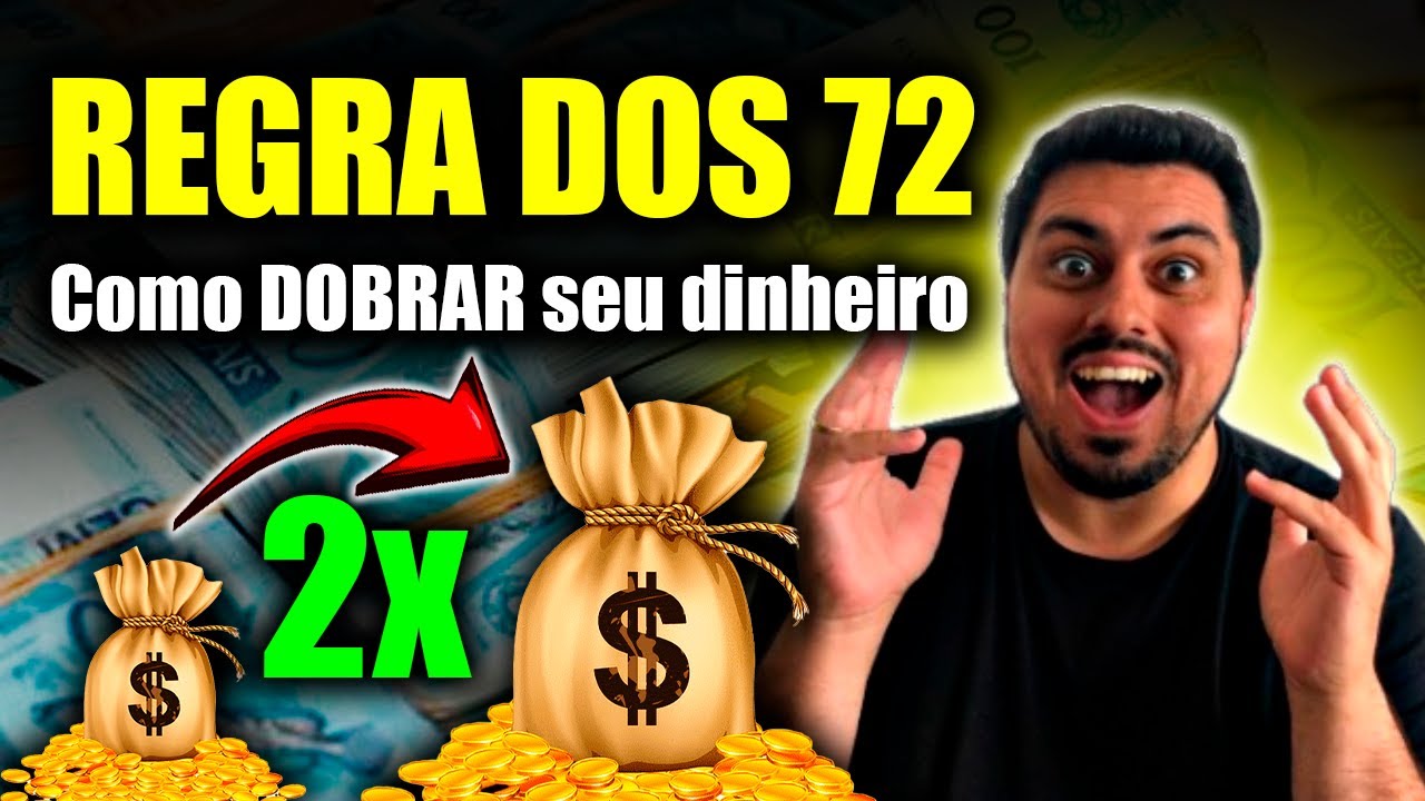REGRA DOS 72 | Aprenda como e em quanto tempo DOBRAR o seu DINHEIRO INVESTIDO