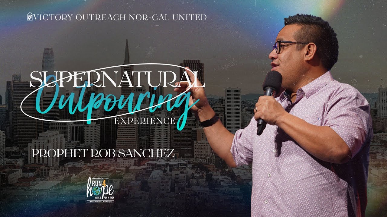 Prophet Rob Sanchez (Morning Session) | Supernatural Outpouring