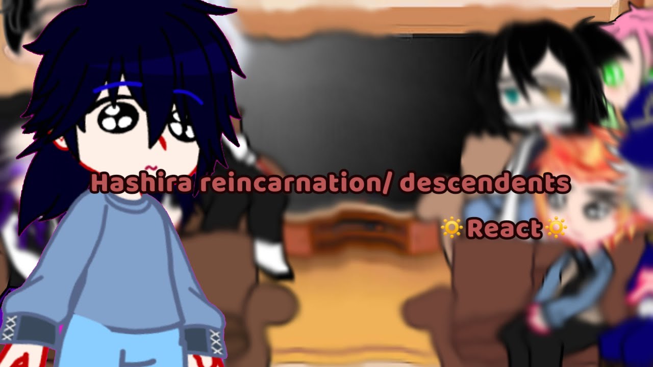 Hashira Descendants / Reincarnations react// Lazy