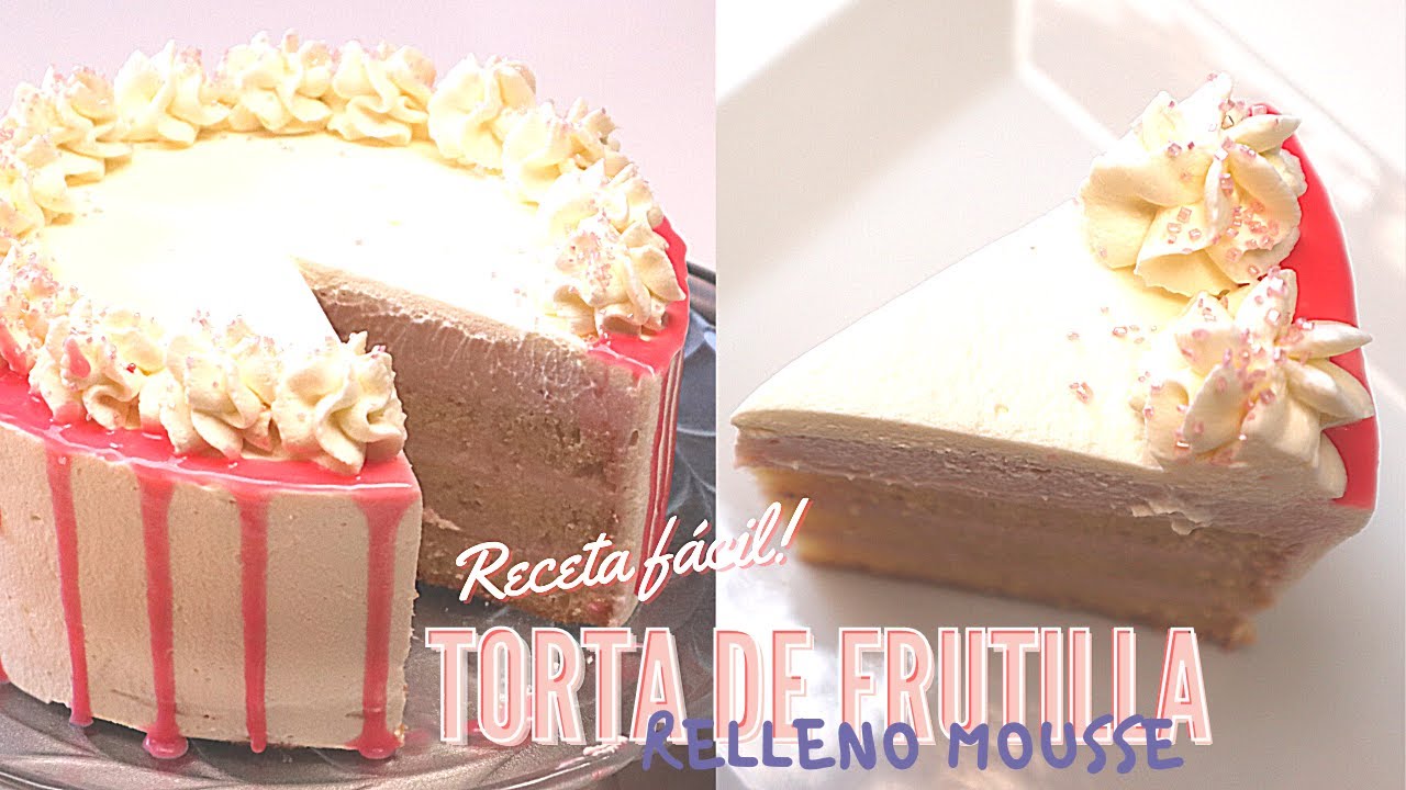 TORTA MOUSSE DE FRUTILLA/RECETA FRESCA Y DELICIOSA