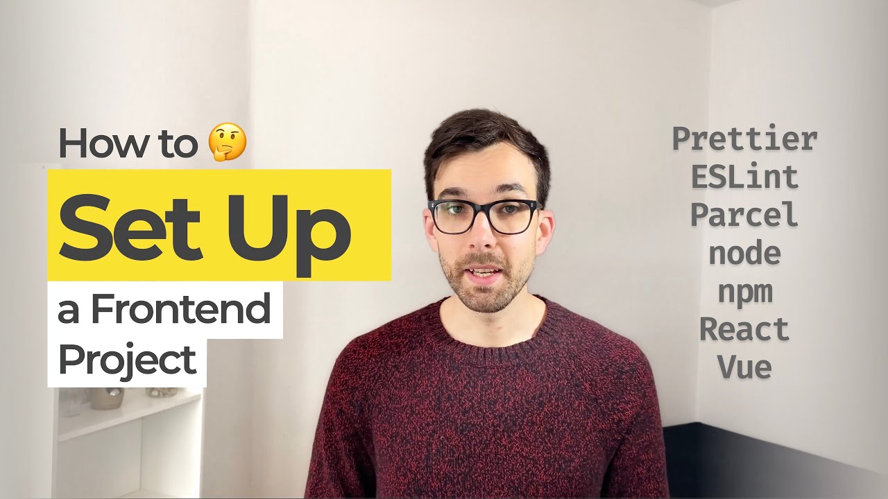 Setting up a JavaScript project for beginners (Prettier, node, npm, Parcel, ESLint, React, Vue)