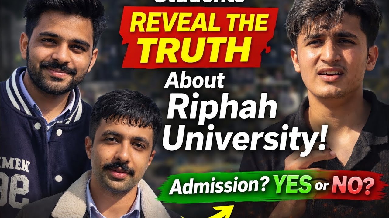 Riphah University Admission Reality | What Students Really Think