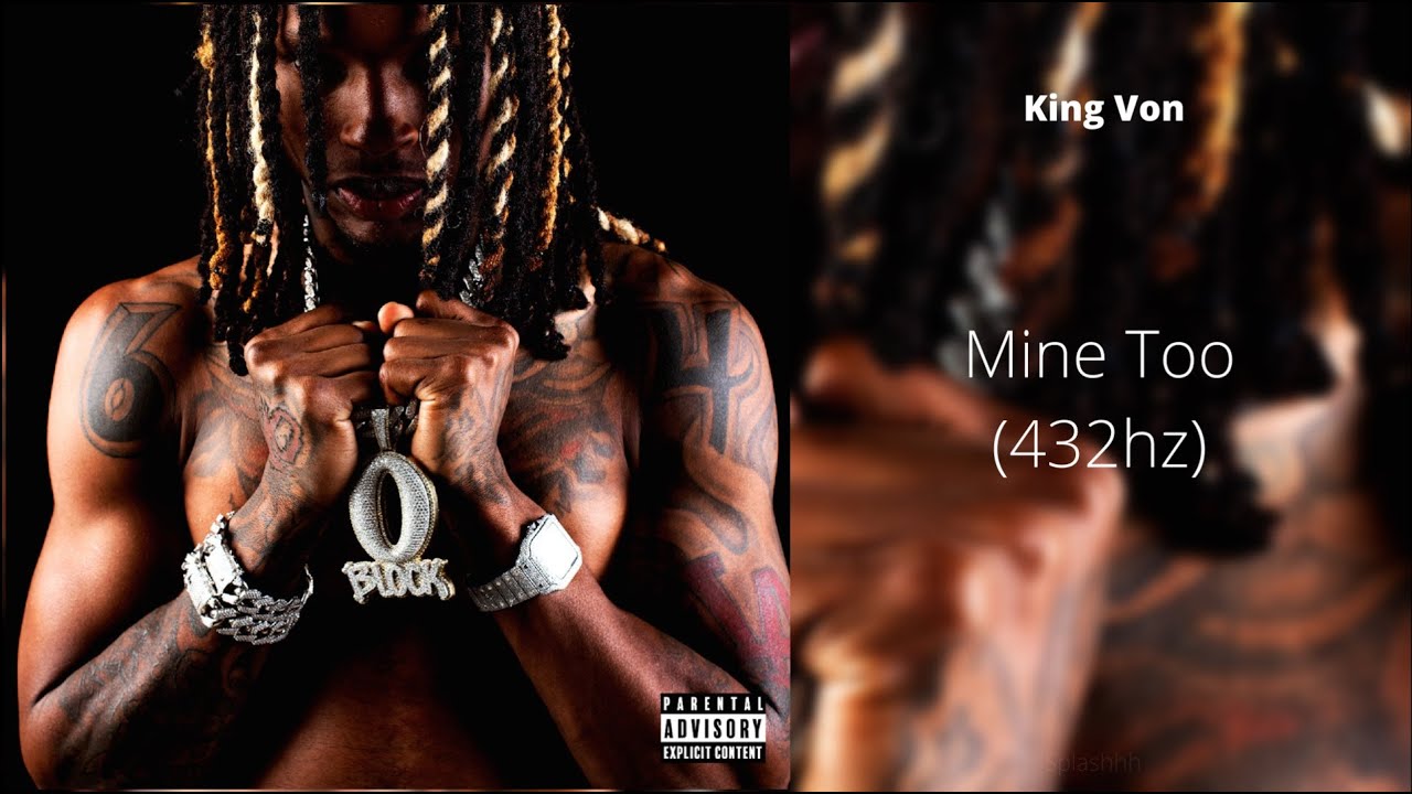 King Von - Mine Too (432hz)