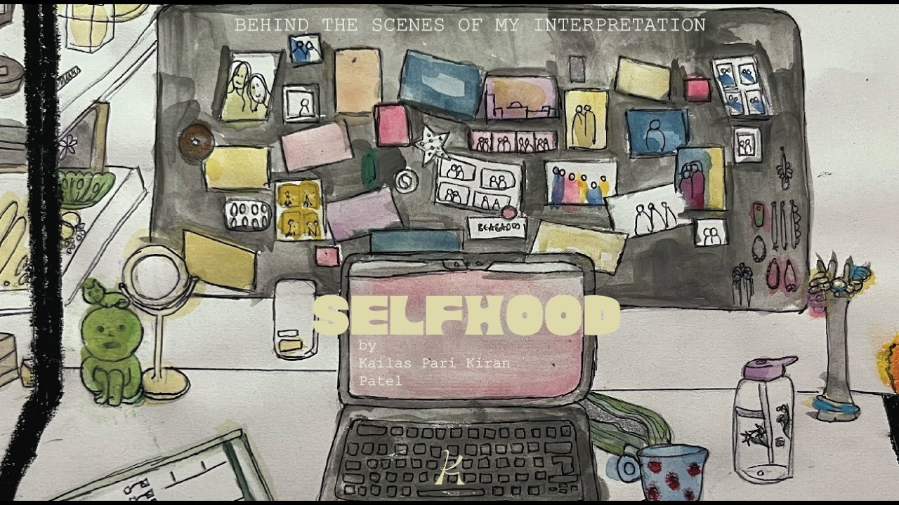 SELFHOOD: Behind the Scenes of My Interpretation