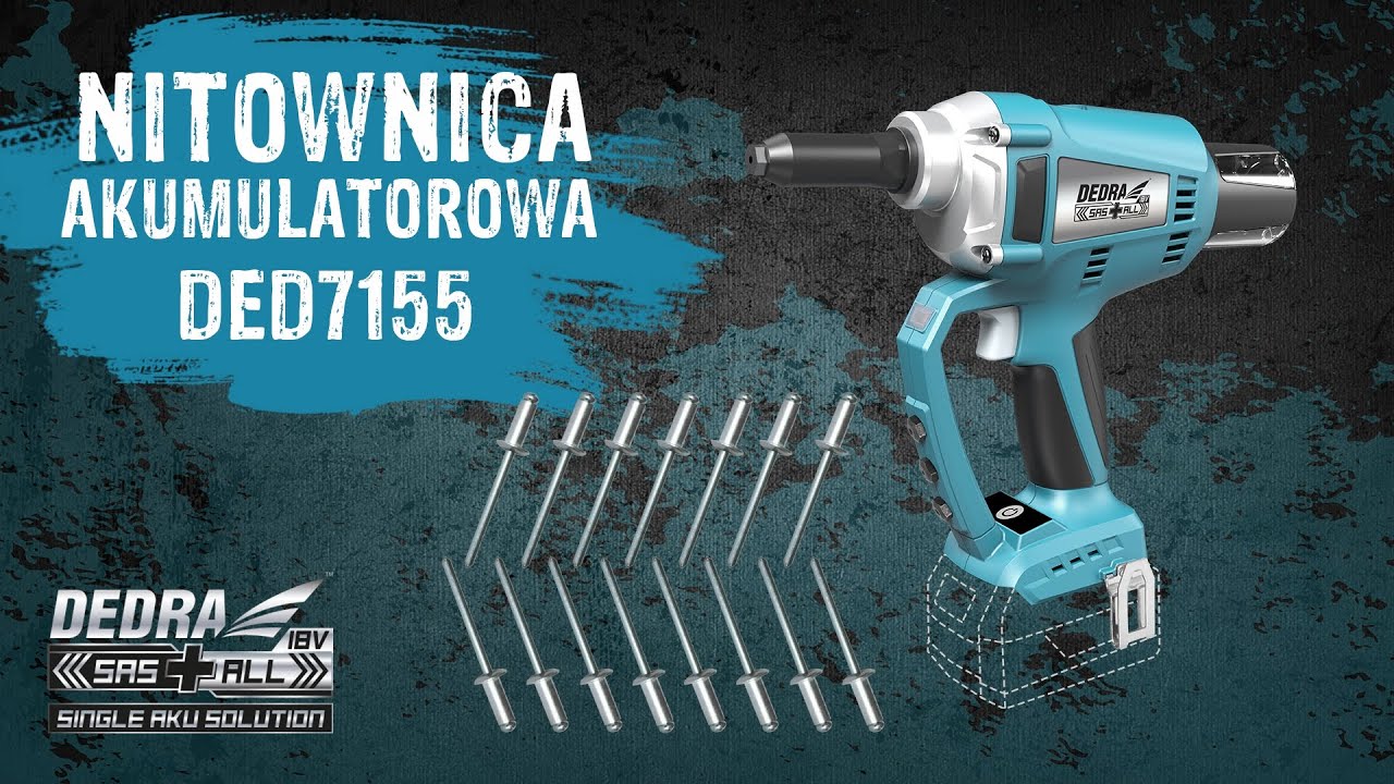 Akumulatorowa nitownica DEDRA SAS+ALL DED7155