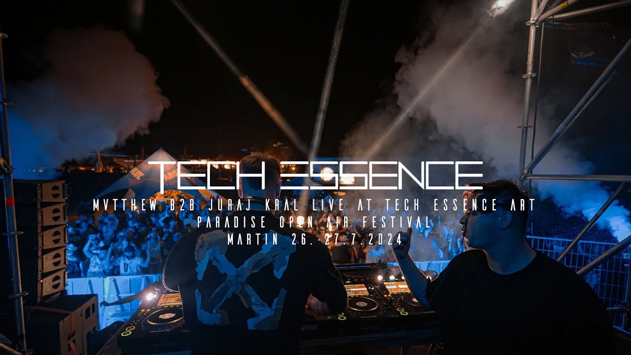 Mvtthew & Juraj Kral - Tech Essence - Paradise Open Air 2024