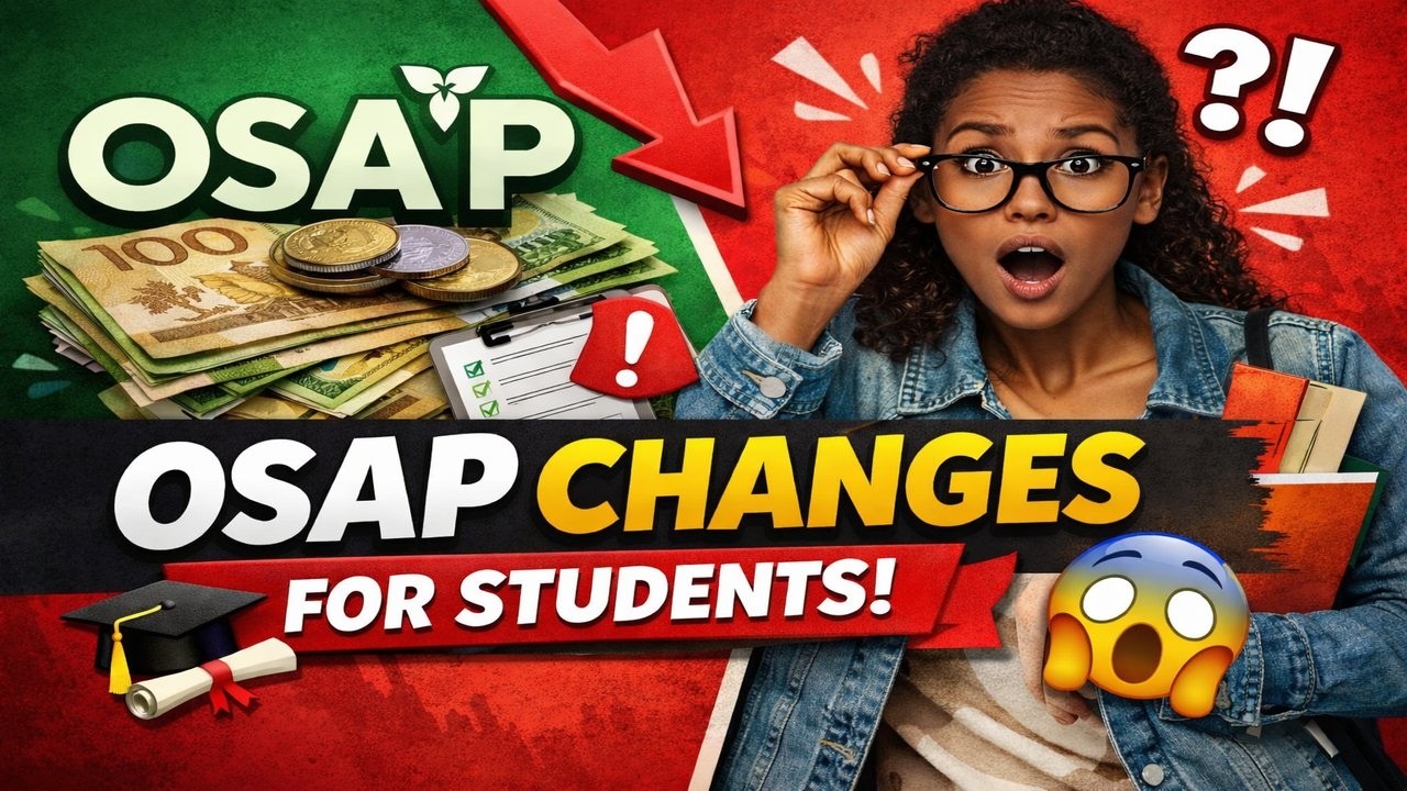 Canada :-Changes on OSAP በ ኦንታሪዮ ካናዳ የተማሪዎች ግራንት ከ 85% ወደ 25% ቀነሰ