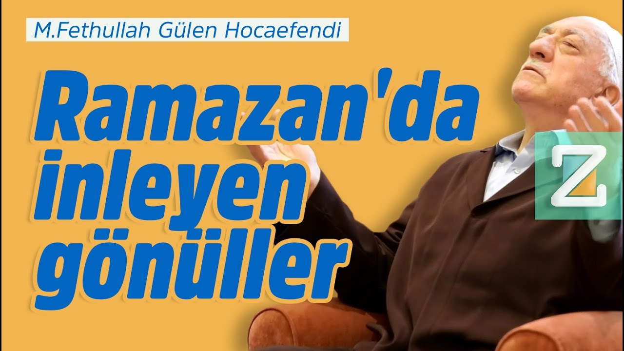 Ramazan'da İnleyen Gönüller | Mizan | M. Fethullah Gülen Hocaefendi