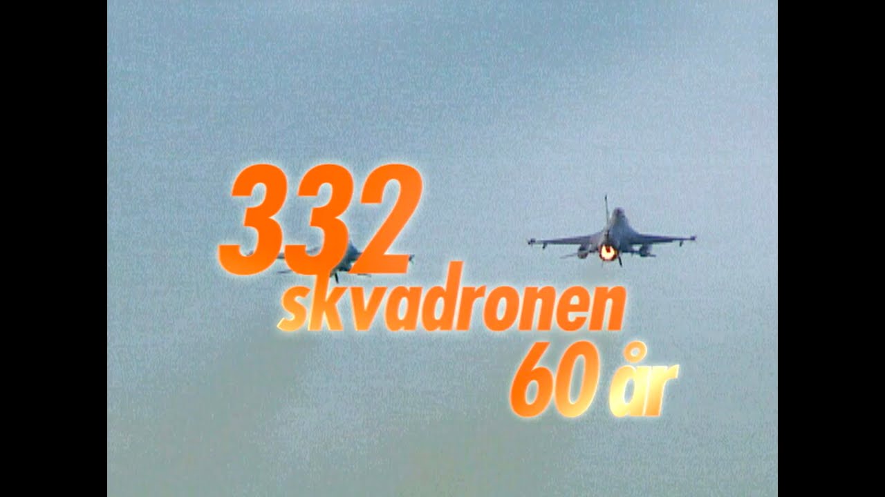 332 SKVADRONEN 60 ÅR