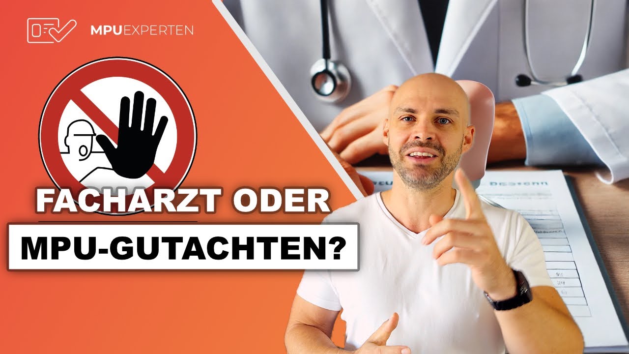 Facharzt-Gutachten oder MPU? Das musst du wissen!