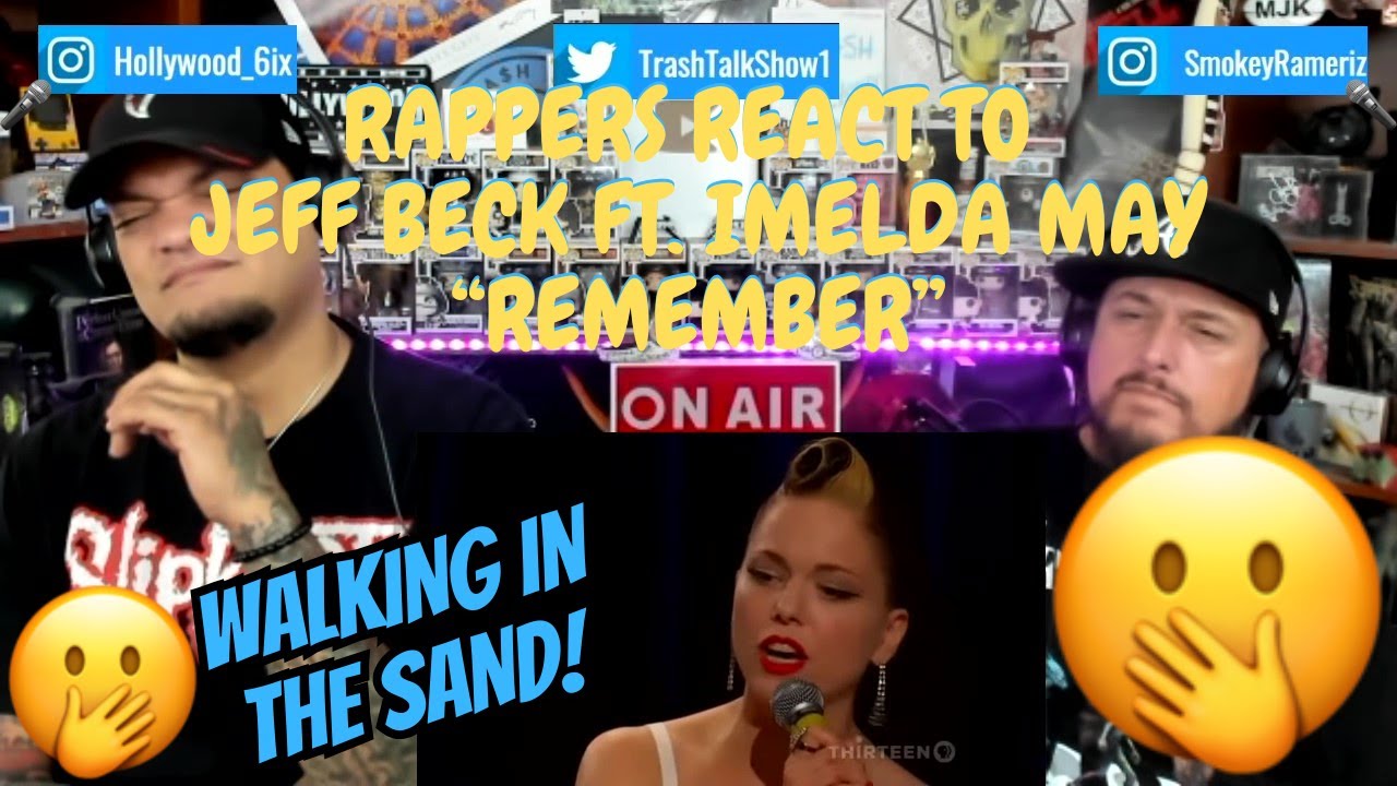 Rappers React To Jeff Beck ft Imelda May 