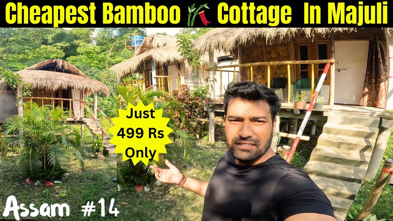 Cheapest Stay In Bamboo 🎋 Cottage In World Largest River Island Majuli Assam 4K
