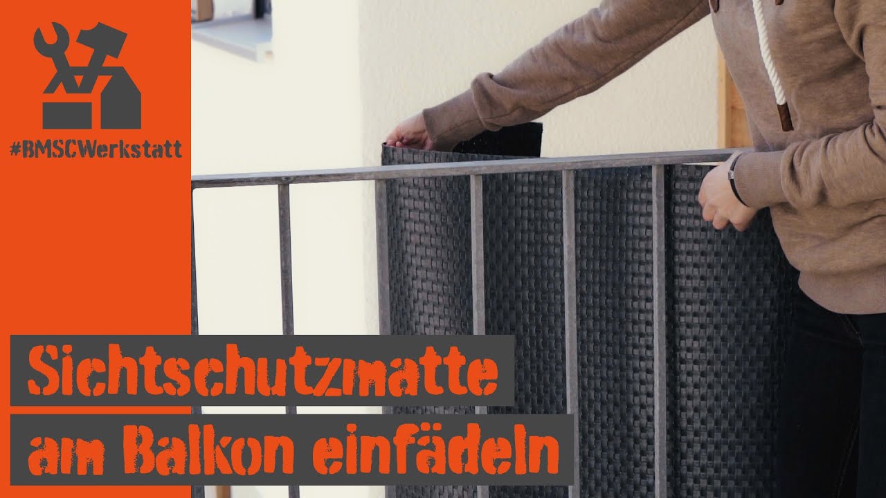 Sichtschutzmatte am Balkon einf&auml;deln &ndash; Montageanleitung